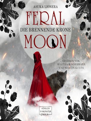 cover image of Die brennende Krone--Feral Moon, Band 3
